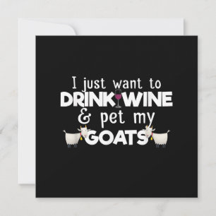 Convites Eu Só Quero Beber Vinho E Acariciar Minhas Cabras