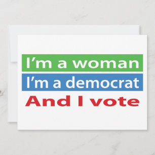 Convites Eu sou uma mulher, eu sou uma Democrata, e eu