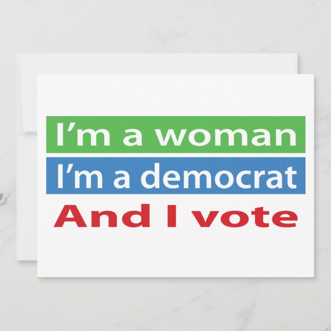 Convites Eu sou uma mulher, eu sou uma Democrata, e eu (Frente)