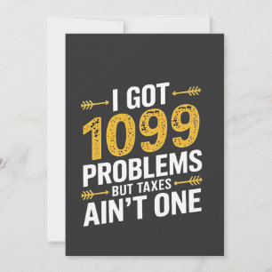 Convites Eu tenho problemas em 1099 mas impostos não são um