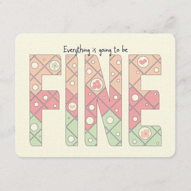 Convites Everything’s Going to Be Fine Motivational Card (Frente)