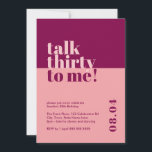 Convites Fale 30 para mim, Berry & Pink aniversário de 30 a<br><div class="desc">Comemore a fazer 30 anos com o nosso convite aniversário de 30 anos ousado e moderno 'Fale 30 para mim'. Esta design minimalista reveladora apresenta uma combinação impressionante de cor rosa e bagas que adiciona um toque de sofisticação à sua celebração de marco. Nosso convite cuidadosamente elaborado captura a essência...</div>