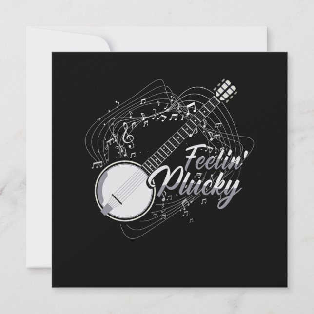 Convites Feelin Plucky Banjo Bluegrass Country Music Gift (Frente)