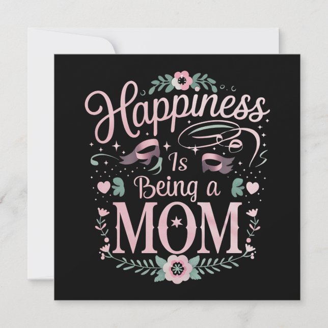 Convites Felicidade é Ser Uma Mãe Dia das Mães (Frente)