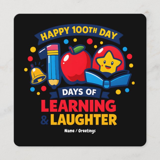 Convites Feliz 100º Dia de Escola Aprendizado e Risadas  (Frente)