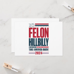 Convites Felon Hillbilly 2024 Trump Vance 2024 Eleição