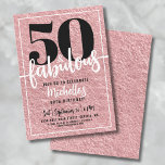 Convites Festa de 50 Anos de Mulher em Dourado Rosa<br><div class="desc">Apresentando um convite de festa de aniversário "Cinquenta e Fabuloso" chique e elegante, perfeito para celebrar esse marco com estilo. O design elegante apresenta um fundo de folha de ouro rosa falso com "50 e Fabuloso" exibido de forma proeminente no topo em caligrafia serif e script em negrito. O texto...</div>