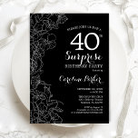Convites Festa de aniversário de 40 anos da Surpresa Negra<br><div class="desc">Convite de festas Floral Black White Surprise aniversário de 40 anos. Design minimalista moderno com sotaques botânicos e letra de escrita tipográfica. Simples cartão de convite floral perfeito para uma festa surpresa na moda. Pode ser personalizado para qualquer idade. Impressos convites Zazzle ou modelo de impressão digital instantânea para download....</div>