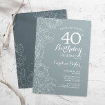 Convites Festa de aniversário de 40 anos Floral de Aço Azul<br><div class="desc">Convite de festas Floral de aniversário de 40 anos de Aço Azul Design minimalista moderno com desenhos botânicos em destaque e letra de script de tipografia. Simples trendy convida cartão perfeito para uma festa de na moda. Pode ser personalizado para qualquer idade. Impressos convites Zazzle ou modelo de impressão digital...</div>