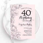 Convites Festa de aniversário de 40 anos Floral Rosa Blush<br><div class="desc">Convite de festas aniversário de 40 anos Floral Cor-de-Rosa Esbranquiçada. Design minimalista moderno com desenhos botânicos em destaque e letra de script de tipografia. Simples trendy convida cartão perfeito para uma festa de na moda. Pode ser personalizado para qualquer idade. Impressos convites Zazzle ou modelo de impressão digital instantânea para...</div>