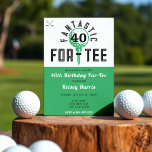 Convites Festa de aniversário de Golfe para Tee 40th Bday<br><div class="desc">Aniversário de 40 anos convite de festas verde,  preto e branco. Personalize-o com os detalhes do evento.</div>