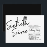Convites Festa Moderna de 60 Anos Black | Sixty Soiree<br><div class="desc">Celebre seu dia especial com este convite de aniversário de 60 anos simples e elegante. Este design apresenta uma escrita "Sixtieth Soiree" com um layout limpo na combinação de cores preto e branco. Mais designs disponíveis na minha loja BaraBomDesign.</div>