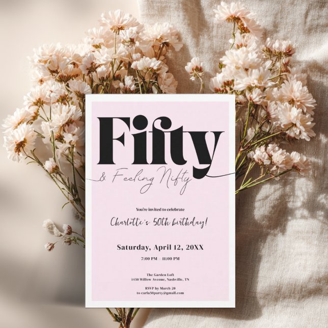 Convites Fifty & Feeling Nifty 50th Birthday • Pink Design (Pink 50th birthday invitation with bold black typography and modern feminine design.)
