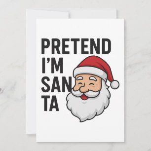 Convites Finja que sou o Papai Noel - Citação Divertida de 