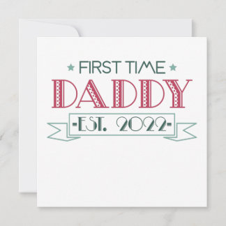 Convites First Time Dad 2022