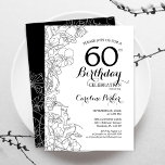 Convites Floral branco preto 60ª Festa de aniversário<br><div class="desc">Convite de aniversário 60º Floral Branco Preto. Design minimalista moderno com desenhos botânicos em destaque e letra de script de tipografia. Simples trendy convida cartão perfeito para uma festa de na moda. Pode ser personalizado para qualquer idade. Impressos convites Zazzle ou modelo de impressão digital instantânea para download.</div>