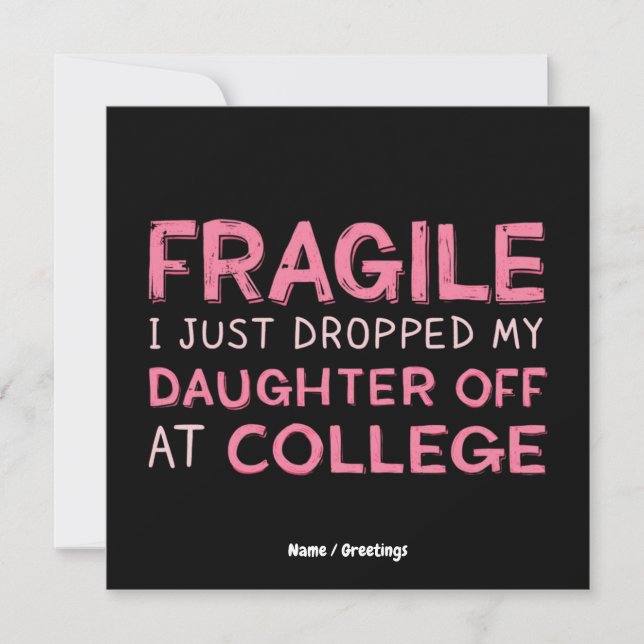 Convites Frágil, acabei de largar minha filha na faculdade (Frente)