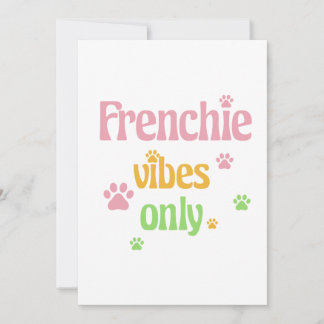 Convites Frenchie Vibes apenas