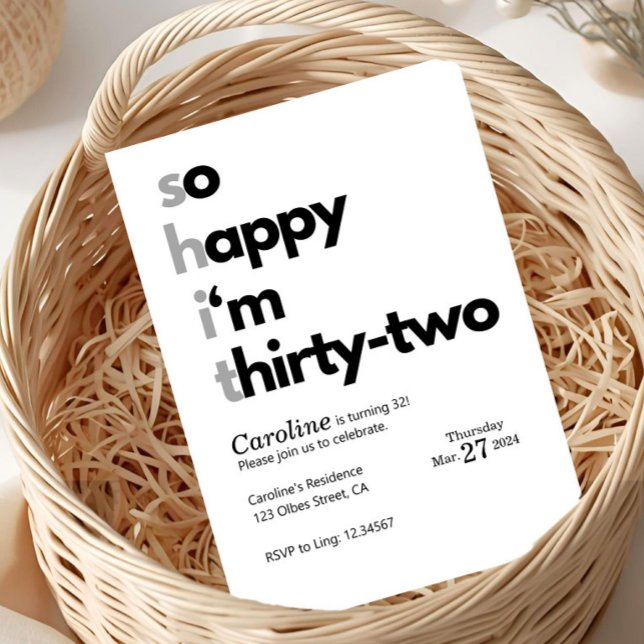 Convites Funny 32nd Birthday “So Happy I’m Thirty Two" (funny 32nd birthday invitation, sarcastic birthday invite, thirty two birthday invite, funny adult b)