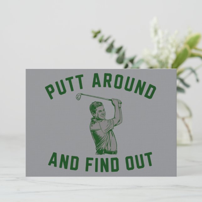 Convites Funny Putt Around and Find Out Sarcastic Golfing F (Em pé/Frente)