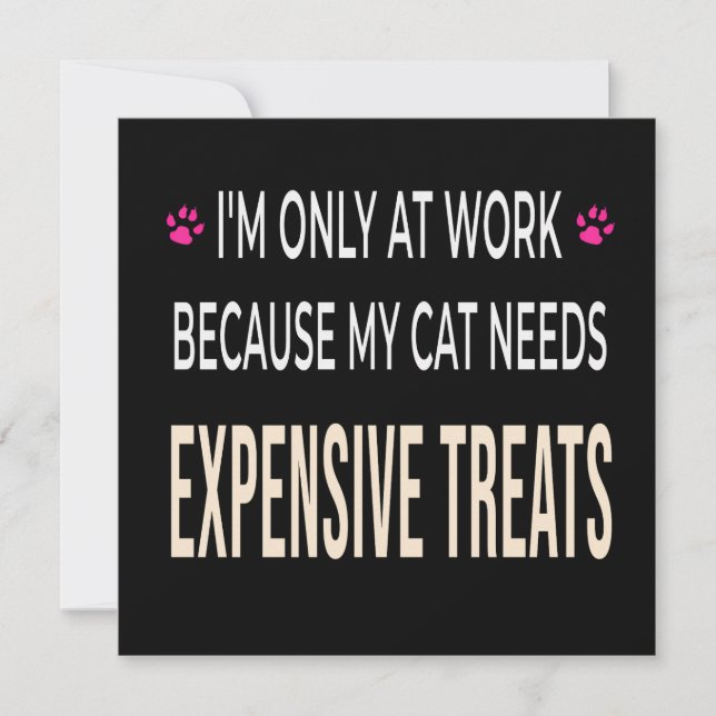 Convites Funny Work Because My Cat Needs Expensive Treats (Frente)