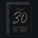 Convites Grande Trinta | aniversário de 30 anos de prata e<br><div class="desc">Celebre seu dia especial com este simples convite de festas na moda. Este design apresenta um script de pincel "The Big 30" com um layout limpo em uma combinação de cores preto e prateado. Há mais designs e suprimentos de festas disponíveis no meu compro,  BaraBomDesign.</div>