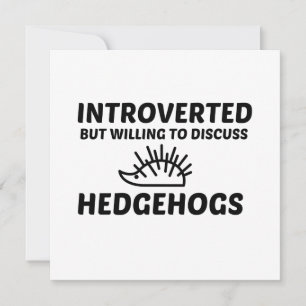 CONVITES HEDGEHOGS INTROVERTED BUT WILLING TO DISCUSS