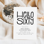 Convites HELLO SEXTA Moderna 60º Aniversário<br><div class="desc">Atenção a todos os aniversários, meninos e meninas! Prepare-se para tocar no seu grande estilo 6-0 com o nosso Convite de aniversário 60 moderno e chic. O design apresenta um título lúdico, mas sofisticado, "OLÁ SEXTA", seguido de um modelo de partido fácil de personalizar. Escolha sua própria combinação de cores...</div>