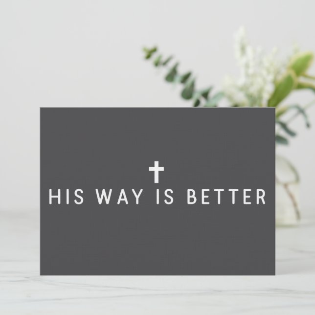 Convites His Way Is Better Christian Jesus Faith Gift (Em pé/Frente)