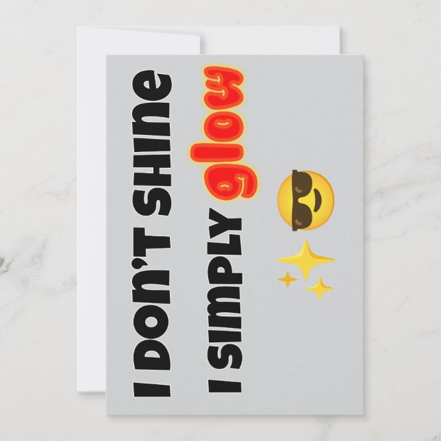 Convites I Don’t Shine, I Simply Glow (Frente)