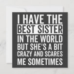 Convites I have the best sister in the world<br><div class="desc">fun little sister,  perfect little sister birthday,  for little sister</div>