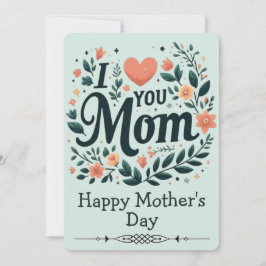Convites I Love You Mom Floral Wreath - Happy Mother's Day