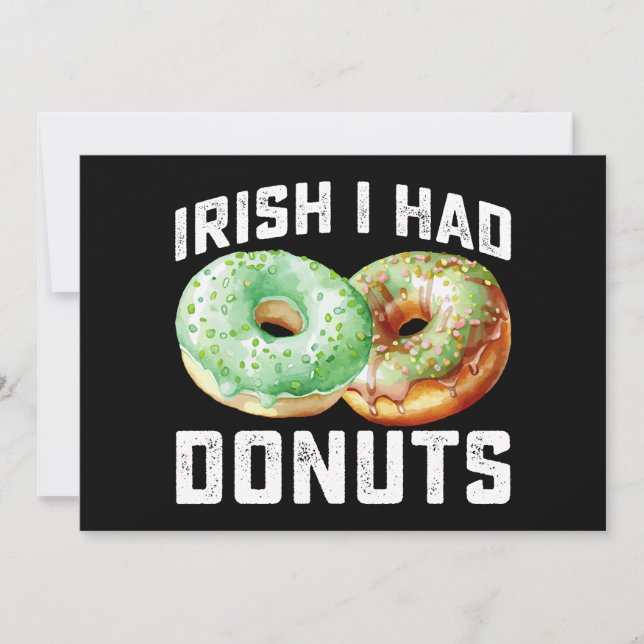 Convites Irlandês Eu Tinha Rosquinhas Amantes Engraçado Dia (Frente)
