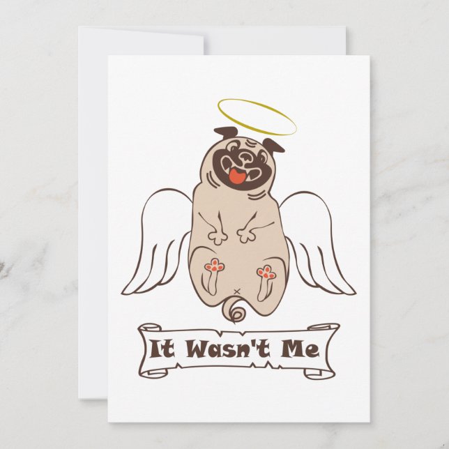 Convites It Wasn't Me angel pug funny quote  (Frente)