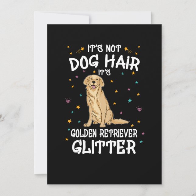 Convites Its Not Dog Hair Its Golden Retriever Glitter (Frente)