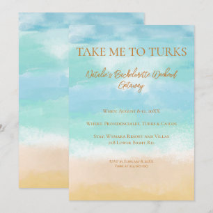 Convites Leve-me para as férias de solteira no Turks Casame