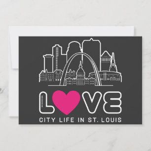 Convites Love City Life in Rua. Louis Missouri