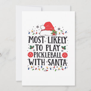Convites Mais Propenso a Jogar Pickleball com o Papai Noel 