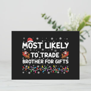 Convites Mais Propenso a Trocar Irmão por Presentes de Nata