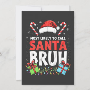 Convites Mais Provável de Chamar Papai Noel de Bruh Natal D