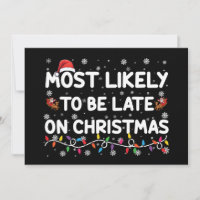 Mais Provável De Estar Atrasado No Natal Camisa De