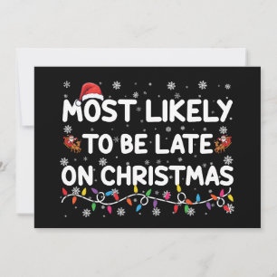 Convites Mais Provável De Estar Atrasado No Natal Camisa De