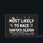 Convites Mais Provável Para Correr O Natal Da Família Santa<br><div class="desc">Mais Provável Para Correr O Natal Da Família Santas Sleigh</div>