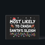 Convites Mais Provável Para Crash Santas Sleigh Engraçado N<br><div class="desc">Mais Provável Para Travar Papais noeis De Férias De Natal Engraçadas</div>