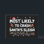 Convites Mais Provável Para Crash Santas Sleigh Engraçado N<br><div class="desc">Mais Provável Para Travar Papais noeis De Férias De Natal Engraçadas</div>