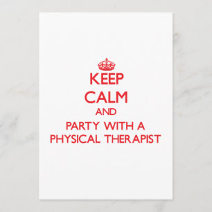 Convites Mantenha a calma e a festa com um terapeuta físic