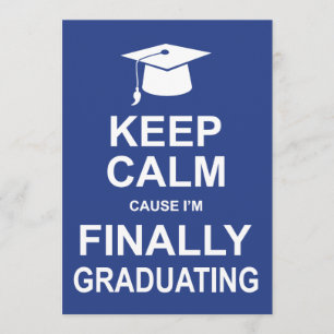Convites Mantenha a causa que calma eu me estou graduando