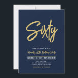 Convites Marinho Azul e Dourado | Quic Sessenta e sessenta<br><div class="desc">Celebre seu dia especial com este simples na moda 60º convite de aniversário. Este design apresenta um script de pincel chic "Sessenta" com um layout limpo na combinação de cores preto e dourado. Você pode personalizar o texto para qualquer idade ou evento. Mais designs disponíveis no meu compro BaraBomDesign.</div>