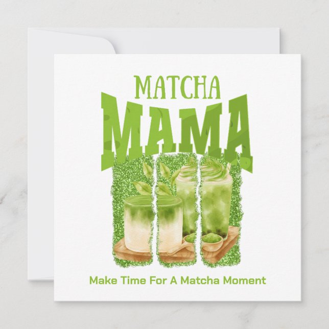 Convites MATCHA MAMA Green Tea Glitter Mãe Gift Cafecore (Frente)