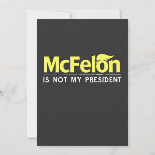 Convites McFelon Não É Meu Presidente
